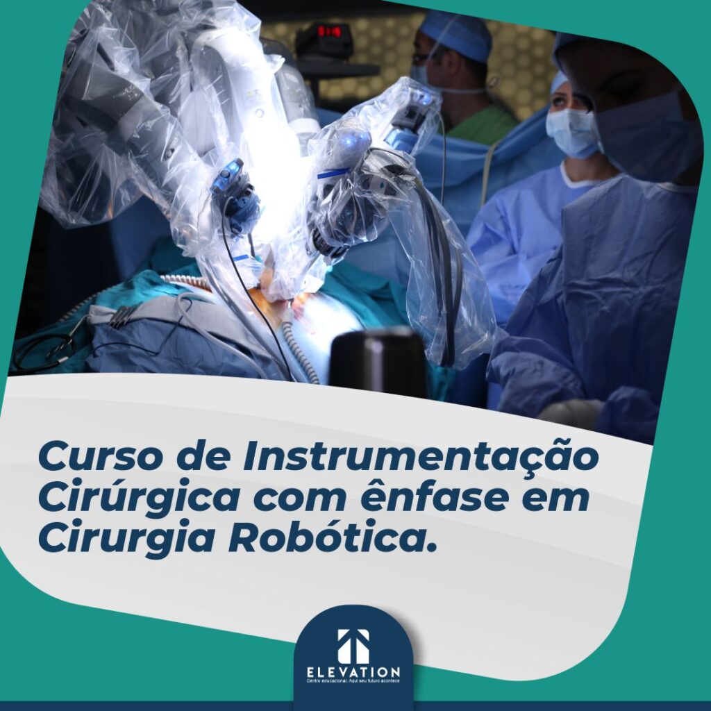 Instrumentação Cirúrgica com ênfase em Cirurgia Robótica